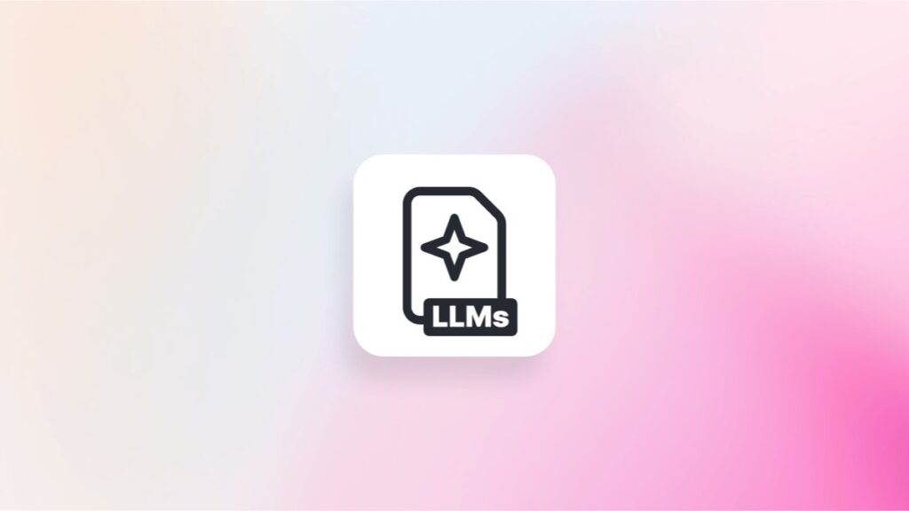 llms.txt file icon: a document page with a sparkle, labelled LLMS, on a soft pink gradient